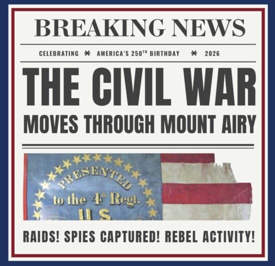 Image of a newspaper titled "The Civil War Moves Through Mount Airy"
